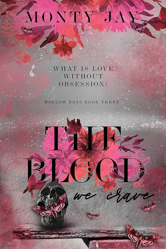 The Blood We Crave (The Hollow Boys Book 3)
