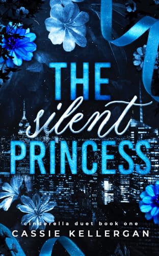 The Silent Princess, Cinderella Duet book one cover