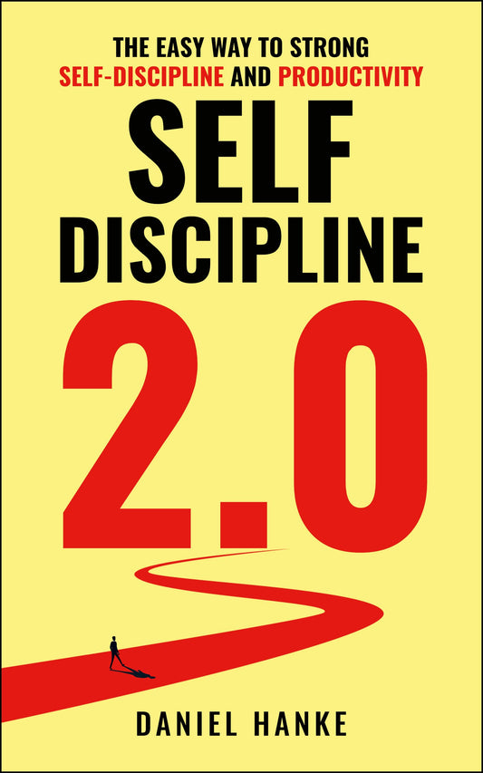 Self-Discipline 2.0