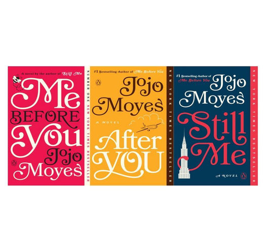 Jojo Moyes’ Me Before You [trilogy]