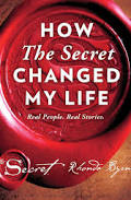 How The Secret Changed My Life book cover by Rhonda Byrne