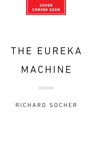 The Eureka Machine by Richard Socher