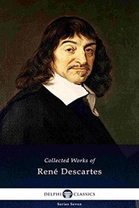Collected Works of Rene Descartes