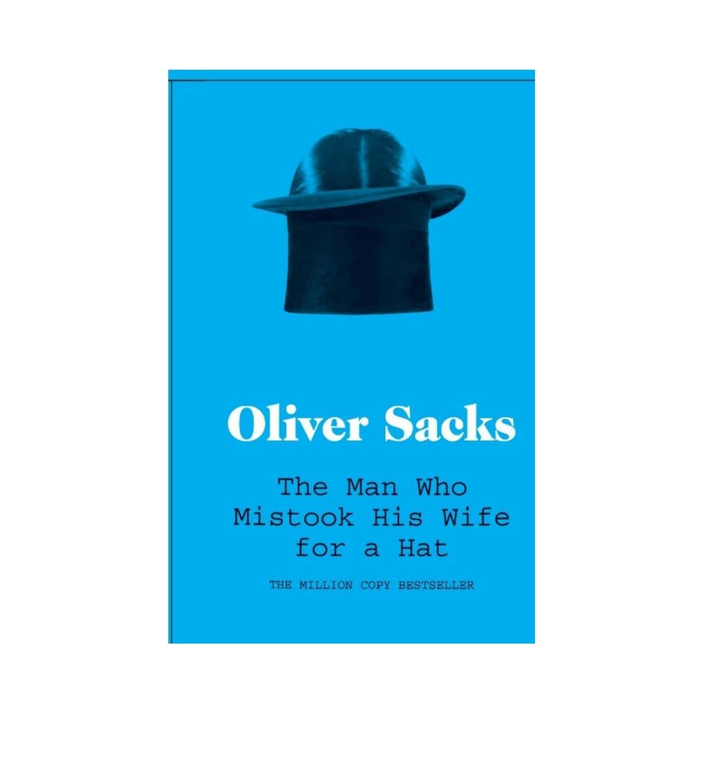 The Man Who Mistook His Wife for a Hat