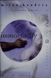 Immortality by Milan Kundera