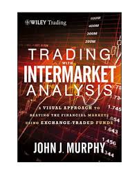 Trading with Intermarket Analysis by John J. Murphy