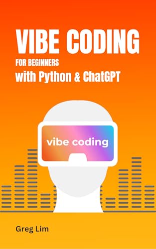 Vibe Coding [colored] for Beginners with Python and ChatGPT