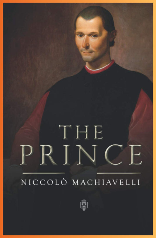 The Prince — Niccolò Machiavelli