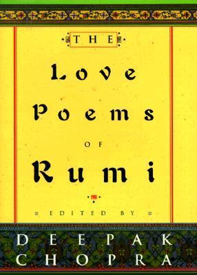 The Love Poems of Rumi by Rumi
