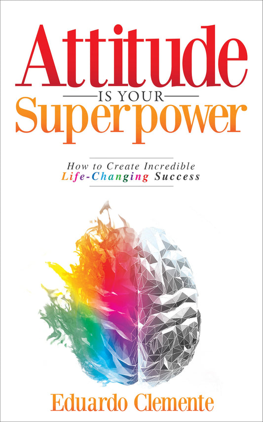 Attitude Is Your Superpower