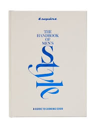 Esquire’s Handbook of Men's Style