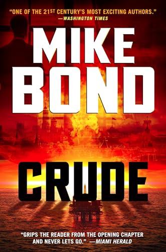 Crude: Ukraine, Oil and Nuclear War by Mike Bond