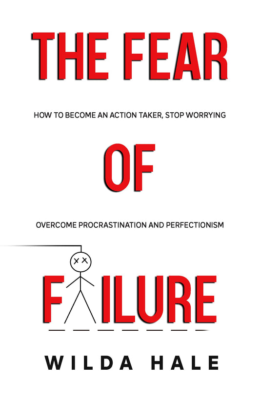 The Fear of Failure