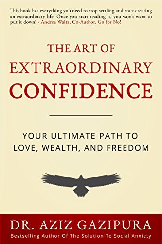 The Art of Extraordinary Confidence