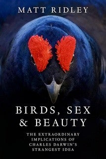 Birds, Sex and Beauty by Matt Ridley