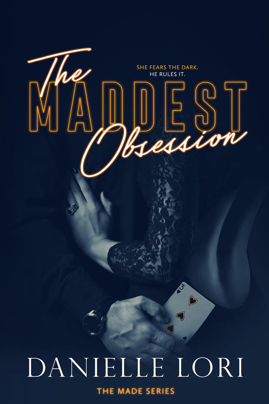 The Maddest Obsession  Danielle Lori