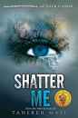 Shatter Me  Tahereh Mafi